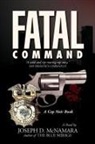Joseph D. McNamara - Fatal Command