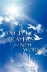 Angela Wright - Angelic Prayers For A New World
