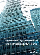David Eberhart - Governance, Systemvertrauen und nachhaltige Entwicklung