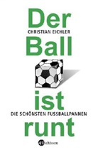 Christian Eichler - Der Ball ist runt