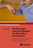 Luke J Tanner, Luke J. Tanner - Berührungen und Beziehungen bei Menschen mit Demenz