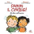 Molly Wigand, A. Fitzgerald - Dammi il cinque! Un libro sull'amicizia