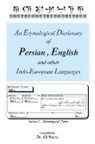 Ali Nourai - An Etymological Dictionary of Persian, English and Other Indo-European Languages Vol 2