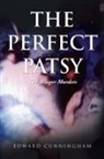 Edward Cunningham - The Perfect Patsy