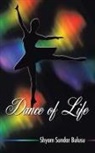 Shyam Sundar Bulusu - Dance of Life