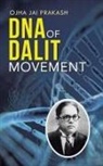 Ojha Jai Prakash - DNA of Dalit Movement