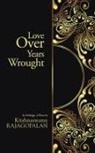 Rajagopalan Krishnaswamy - Love Over Years Wrought