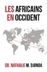 Nathalie M. Djonda - Les Africains En Occident