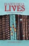 Joyshri Lobo - Bartered Lives