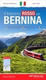 Giovanna Pedrana, Laura Valli - Il Trenino rosso del Bernina