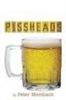 Peter Merchant - Pissheads