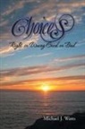 Michael J. Watts - Choices