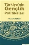 Mustafa Alpay - Türkiyenin Genclik Politikalari