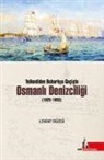 Levent Düzcü - Yelkenliden Buharliya Geciste Osmanli Denizciligi 1825-1855