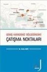 Selim Kurt - Genis Karadeniz Bölgesindeki Catisma Noktalari