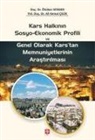 Ötüken Senger - Kars Halkinin Sosyo-Ekonomik Profili ve Genel Olarak Karstan Memnuniyetlerinin Arastirilmasi
