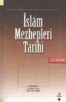 Osman Aydinli, Metin Boza, Siddik Korkmaz, Sönmez Kutlu, Hasan Onat, Mazlum Uyar... - Islam Mezhepleri Tarihi El Kitabi