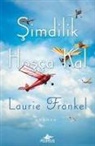 Laurie Frankel - Simdilik Hosca Kal