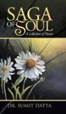 Dr Sumit Datta, Sumit Datta - Saga of Soul
