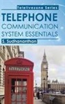 S. Sudhananthan - Telephone Communication System Essentials