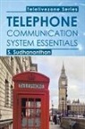 S. Sudhananthan - Telephone Communication System Essentials