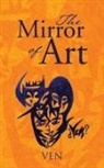 Ven - The Mirror of Art