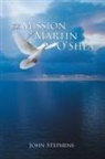 John Stephens - The Mission of Martin O'Shea