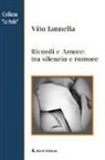 Vito Iannella - Ricordi e amore: tra silenzio e rumore