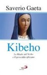 Saverio Gaeta - Kibeho. La Madre del Verbo e il genocidio africano