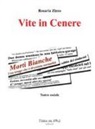 Rosaria Zizzo - Vite in cenere. Teatro sociale