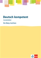 Bov Bjerg - deutsch.kompetent - Stundenblätter: deutsch.kompetent. Bov Bjerg: Auerhaus