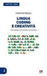 Stefano Penge - Lingua, coding e creatività. Fare coding con le materie umanistiche