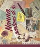 Monika Kopribova, Monika Koprivova - Nonna parlami di te. Un libro per conservare i ricordi