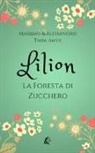 Alessandro Taha Amer, Massimo Taha Amer - Lilion. La foresta di zucchero
