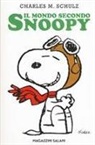 Charles M. Schulz - Il mondo secondo Snoopy