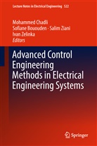 Sofian Bououden, Sofiane Bououden, Mohammed Chadli, Ing. Ivan Zelinka, Ivan Zelinka, Salim Ziani... - Advanced Control Engineering Methods in Electrical Engineering Systems