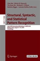Xiao Bai, Battista Biggio, Edwin R. Hancock, Tin Kam Ho, Tin Kam Ho et al, Edwi R Hancock... - Structural, Syntactic, and Statistical Pattern Recognition