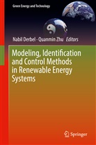 Nabi Derbel, Nabil Derbel, Zhu, Zhu, Quanmin Zhu - Modeling, Identification and Control Methods in Renewable Energy Systems