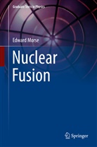 Edward Morse - Nuclear Fusion