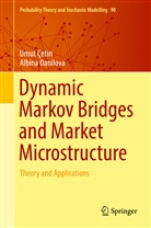 Umu Çetin, Umut Çetin, Albina Danilova - Dynamic Markov Bridges and Market Microstructure