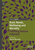 Darci Narvaez, Darcia Narvaez - Basic Needs, Wellbeing and Morality
