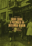 Younes Jalali - Taghi Erani, a Polymath in Interwar Berlin