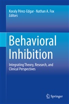 A Fox, A Fox, Nathan A. Fox, Koral Pérez-Edgar, Koraly Pérez-Edgar - Behavioral Inhibition