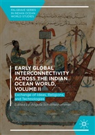 Angel Schottenhammer, Angela Schottenhammer - Early Global Interconnectivity across the Indian Ocean World, Volume II