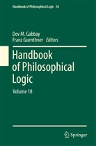 Dov Gabbay, Dov M. Gabbay, Guenthner, Guenthner, Franz Guenthner, Do M Gabbay... - Handbook of Philosophical Logic