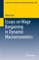 Oliver Claas - Essays on Wage Bargaining in Dynamic Macroeconomics