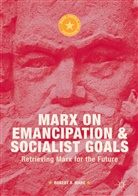 Robert X Ware, Robert X. Ware - Marx on Emancipation and Socialist Goals