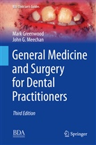 Mar Greenwood, Mark Greenwood, John G Meechan, John G. Meechan - General Medicine and Surgery for Dental Practitioners