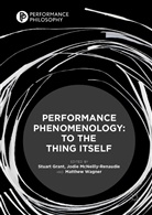 Stuart Grant, Jodi McNeilly-Renaudie, Jodie McNeilly-Renaudie, Matthew Wagner - Performance Phenomenology