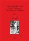 K. J. Fewster, Marek Zvelebil, K. J. Fewster, M. Zvelebil - Ethnoarchaeology and Hunter-Gatherers
